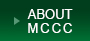ABOUT MCCC