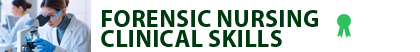 Forensic Nursing Clinical Skills