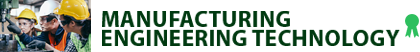 MANUFACTURING ENGINEERING TECHNOLOGY